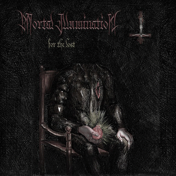 Mortal Illumination : For the Lost